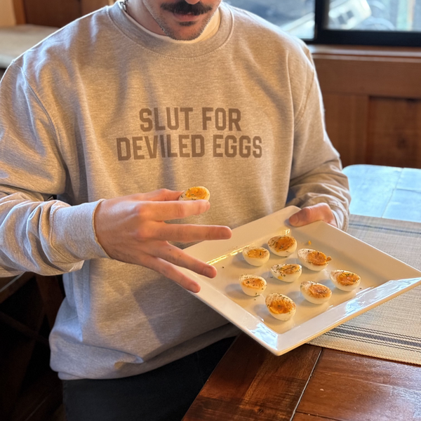 Slut For Deviled Eggs Crewneck Sweatshirt