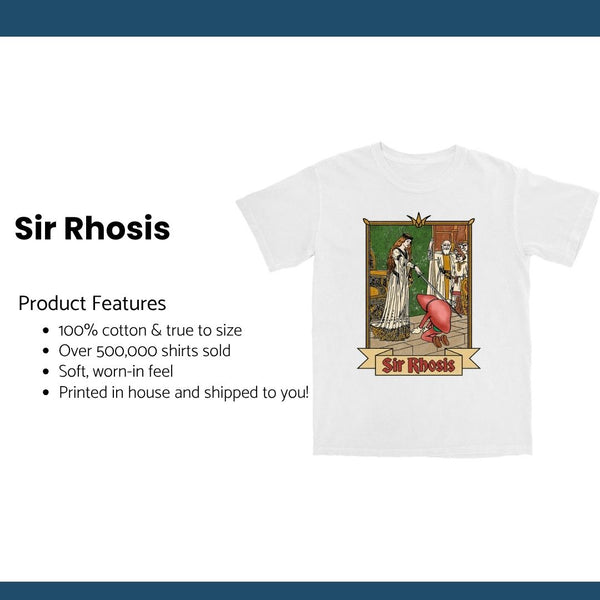Sir Rhosis T Shirt