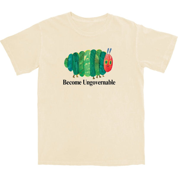 Become Ungovernable Caterpillar T Shirt - Shitheadsteve