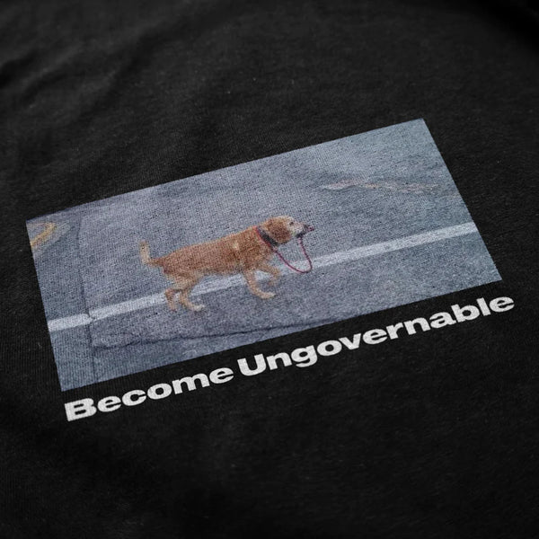 Become Ungovernable T Shirt - Shitheadsteve