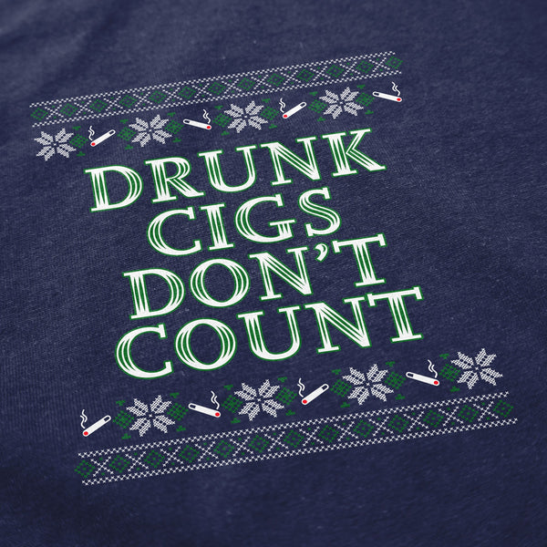 Drunk Cigs Don't Count Tacky Sweater - Shitheadsteve