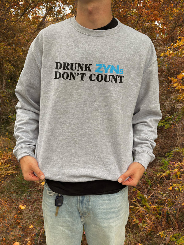 Drunk Zyns Crewneck Sweatshirt