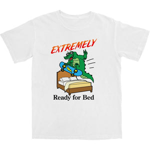 Extremely Ready for Bed T Shirt - Shitheadsteve
