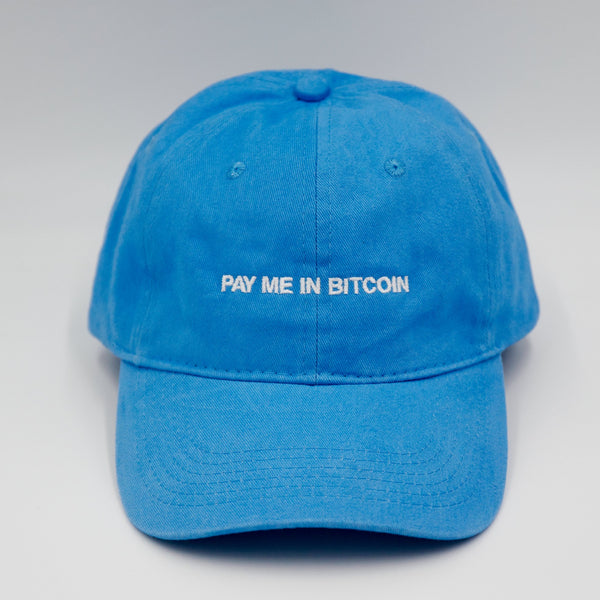 Pay Me In Bitcoin Hat - Shitheadsteve