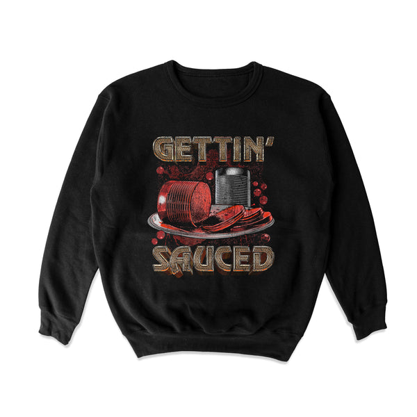 Gettin Sauced Crewneck Sweatshirt
