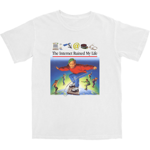The Internet Ruined My Life T Shirt - Shitheadsteve