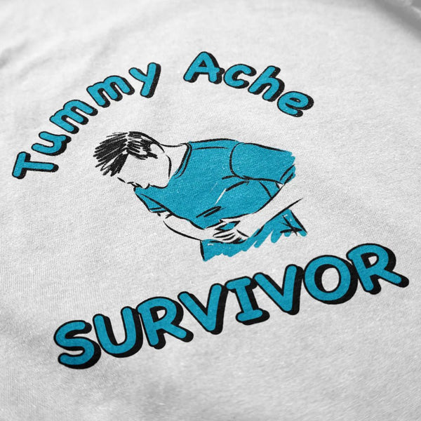 Tummy Ache Survivor T Shirt - Shitheadsteve