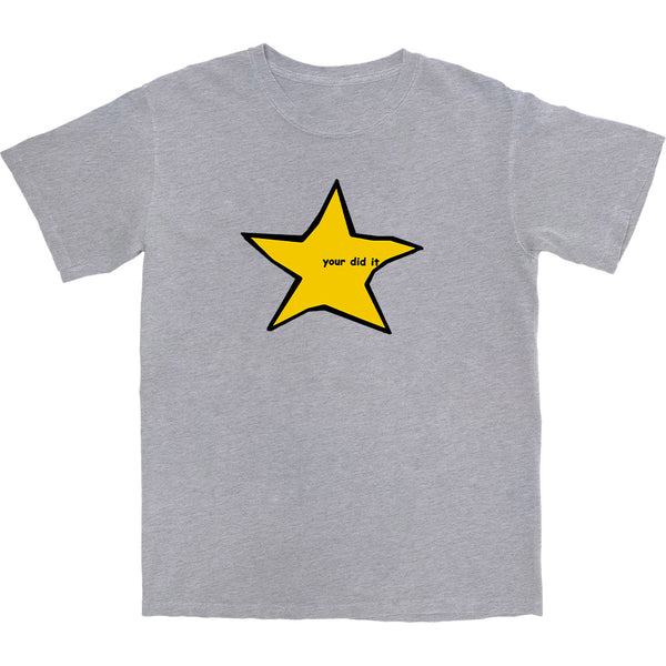 Your Did It T Shirt - Shitheadsteve