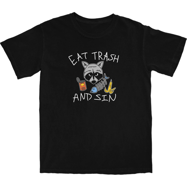 Eat Trash and Sin T Shirt - Shitheadsteve