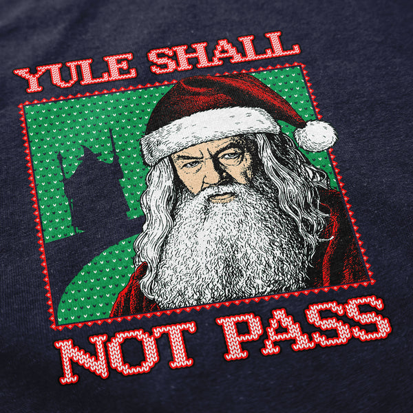 Yule Shall Not Pass Crewneck Sweatshirt