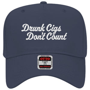 Drunk Cigs Don&amp;#39;t Count