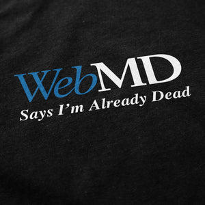 Already Dead T Shirt - Shitheadsteve