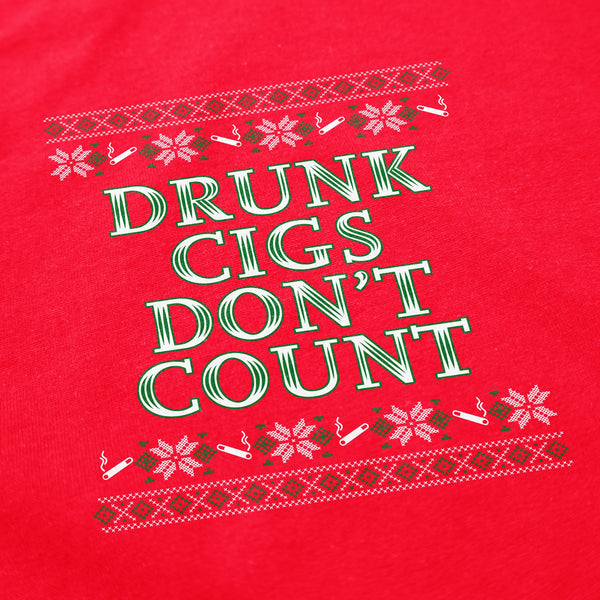 Drunk Cigs Don't Count Tacky Sweater - Shitheadsteve