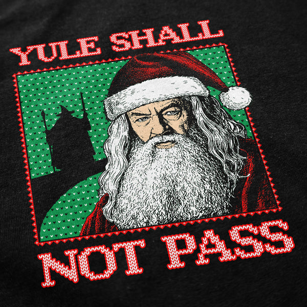 Yule Shall Not Pass Crewneck Sweatshirt