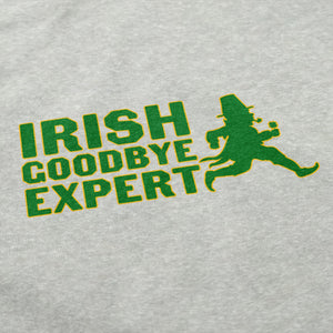 Irish Goodbye Expert Crewneck Sweatshirt - Shitheadsteve