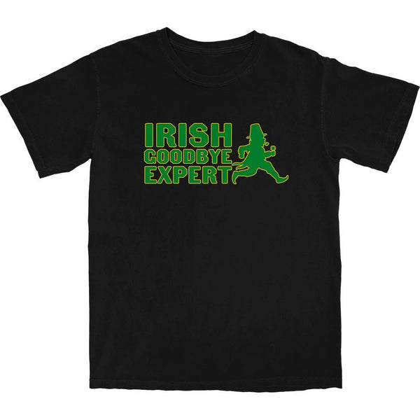 Irish Goodbye Expert T Shirt - Shitheadsteve