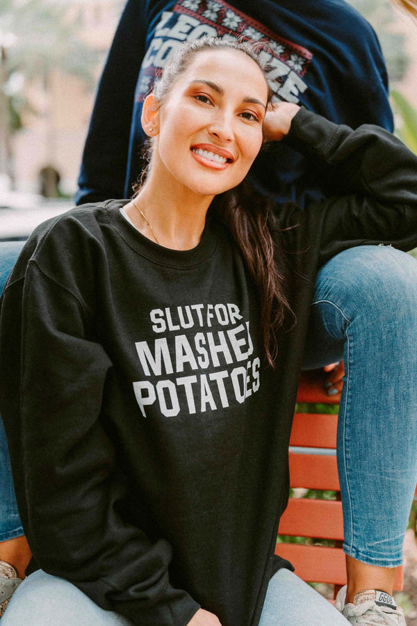 Slut for Mashed Potatoes Crewneck Sweatshirt - Shitheadsteve