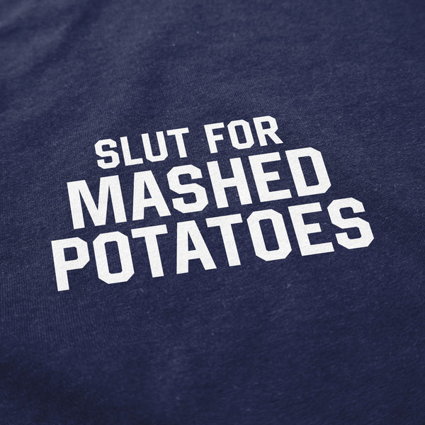 Slut for Mashed Potatoes Crewneck Sweatshirt - Shitheadsteve